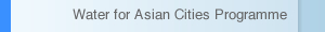 Water for Asian Cities Programme