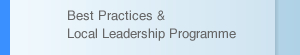 Best Practices & Local Leadership Programme